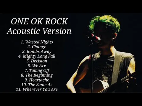 Download MP3 ONE OK ROCK Acoustic Version