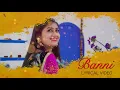 Banni (Official Lyrical Video) | Rajasthani Song | Kapil Jangir | Komal Amrawat