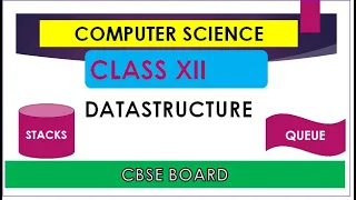 Data Structure in Python Unit 1 Stacks Queues Class XII Computer Science