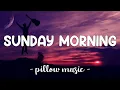 Sunday Morning - Maroon 5 (Lyrics) 🎵