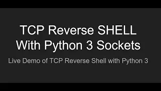 TCP Reverse Shell with Python 3 Live demo with Kali and a Target Machine