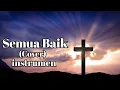 Download Lagu Semua Baik ~ instrumen rohani (Manu Manobi)