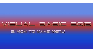 Visual Basic 2015 - 3 How to Make Menu