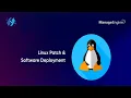 Effortless Patch and Software Deployment for Linux Devices with ManageEngine Endpoint Central