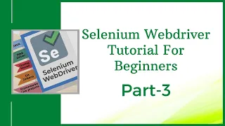 Selenium Webdriver Tutorial Online Training Part 3 Selenium Webdriver Tutorial for Beginners