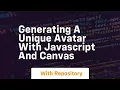 Generating a unique avatar with javascript and canvas