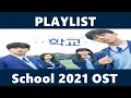 Playlist School 2021 OST
