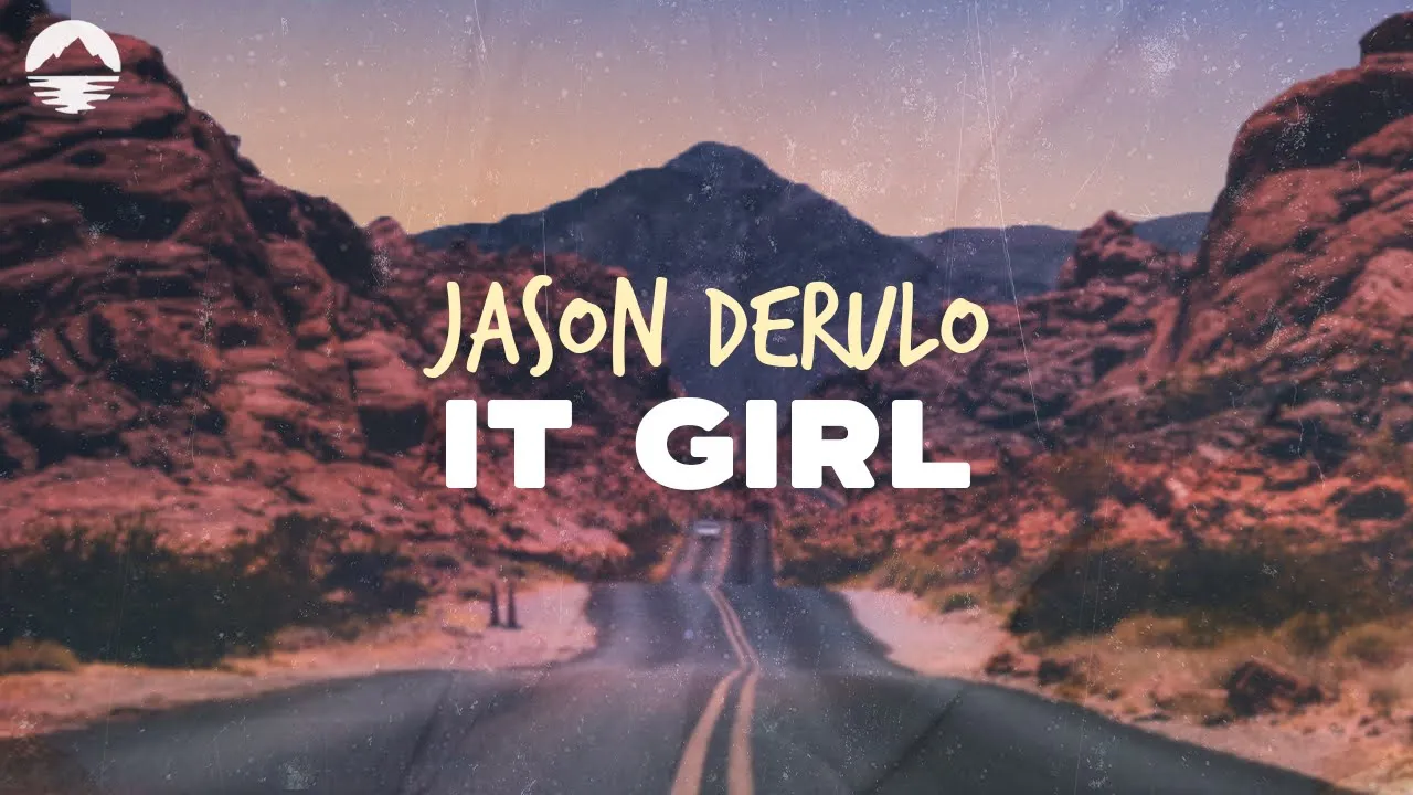 Jason Derulo - It Girl | Lyrics