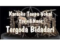 Download Lagu Karaoke Yovie \u0026 Nuno - Tergoda Bidadari (Tanpa Vokal)