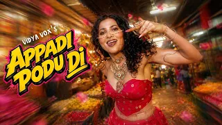 Vidya Vox - Appadi Podu Di (Official Video)