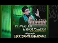 📹  Live Pengajian \u0026 Sholawatan Bersama Gus Arif AL-Qomar dalam Rangka Hari Santri Nasional 2025