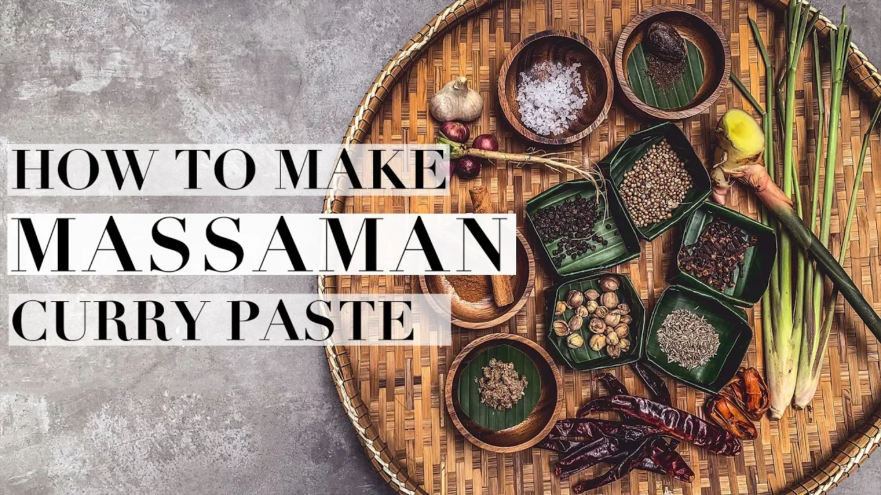 How To Make MASSAMAN CURRY PASTE      Authentic Recipe #42