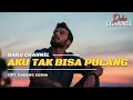 Download Lagu Aku Tak Bisa Pulang ( Lagu Perantau yang Tidak Bisa Mudik) - Cipt. Dadang Kusna. @DakuChannel0202