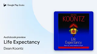 Download Life Expectancy by Dean Koontz · Audiobook preview MP3