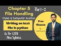 Chapter 5 File Handling Part 2 Writing on to Text File in Python Class 12 CS CBSE Board