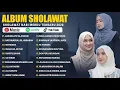 Lagu SHOLAWAT MERDU NISSA SABYAN, AI KHODIJAH, ALFINA NINDIYANI FULL ALBUM 2026 | SHOLAWAT NABI TERBARU
