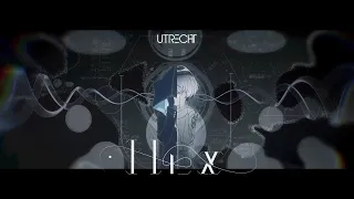 ユトレヒト ‐ Hex（Music Video）