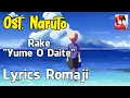 Download Lagu Ost. Naruto / Rake - Yume o Daite [Lyrics Romaji] MP3
