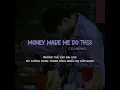 [VIETSUB] [LGIst] CHANGMO (창모) - 'Money Made Me Do It (돈이 하게 했어)'