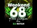 Download Lagu WeekendVibe 68 (Ama Invasion) Mixed By DJ Royah 2025