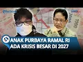 Lagu WADUH! Anak Purbaya RAMAL ADA KRISIS BESAR Tahun 2027 di Kala Menkeu Klaim Ekonomi RI Membaik