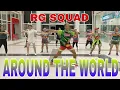 Download Lagu AROUND THE WORLD - RG SQUAD - RETRO DANCE FITNESS - choreo Rfi Ronald Gealon