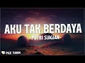 Download Lagu Aku Tak Berdaya - Putri Siagian (Lirik) Lagu Rohani Kristen Terbaru 2023