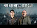 Download Lagu Kupu Kupu Kertas - Ebiet G. Ade (Official Music Cover By Dimas Senopati) Lagu Pop Rock Metal Terbaru