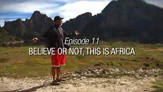 Winded Voyage 4 | Episode 11 | Believe It Or Not, This Is Africa