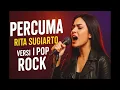 PERCUMA - Rita Sugiarto | Versi Pop Rock | Lagu Dangdut Pop Rock Paling Ngena
