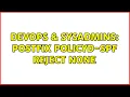 DevOps SysAdmins Postfix policyd-spf reject None 2 Solutions