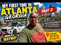 First Time in Atlanta Georgia Part 2