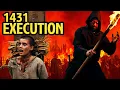 What Happened During a Burning at the Stake Minute by Minute 1431