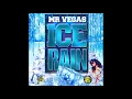 Mr. Vegas - Ice Rain Official Audio