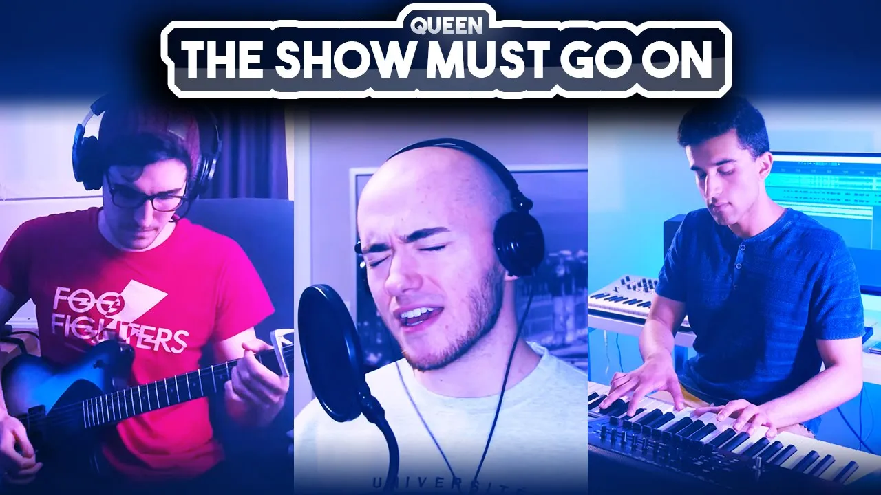 Queen - The Show Must Go On | Cover by Victor Borba, The Sea Upon Us, Rohan Sharma Queen - The Show Must Go On | Cover by Victor Borba, The Sea Upon Us, Rohan Sharma
