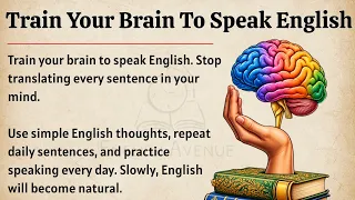 Train Your Brain To Speak English | Speak Naturally Without Translation | Improve Your English ✅️ 