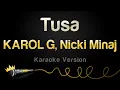 Download Lagu KAROL G, Nicki Minaj - Tusa (Karaoke Version)