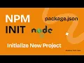 NPM package json and npm init - how to properly initialize new project