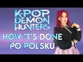Download Lagu HOW IT'S DONE - Polish cover (K-POP Demon Hunters)