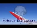 Einstein and Flight Dynamics