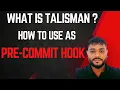 What is Talisman How to install as a pre-commit Hook in DevSecOps by CodeKamikaze DevSecOps