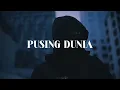 Download Lagu 05. PUSING DUNIA - FIQ7 (OFFICIAL AUDIO)