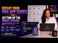 Part 4 Setting Up Proxy Server