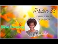 Psalm 33 Bible KJV read by Malaika Ryan