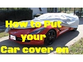 How to put your new car cover on your Camaro Corvette and other vehicles