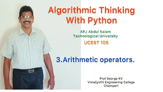 3 Arithmetic operators Algorithmic Thinking with Pyth UCEST 105 Programming in Python CST 362 Python