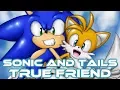 Download Lagu Sonic and Tails - True Friend [With Lyrics]