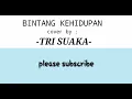 Download Lagu Lirik lagu bintang kehidupan cover tri suaka