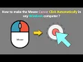 How to make the Mouse Cursor Click Automatically in any Windows computer