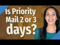 Is Priority Mail 2 or 3 days